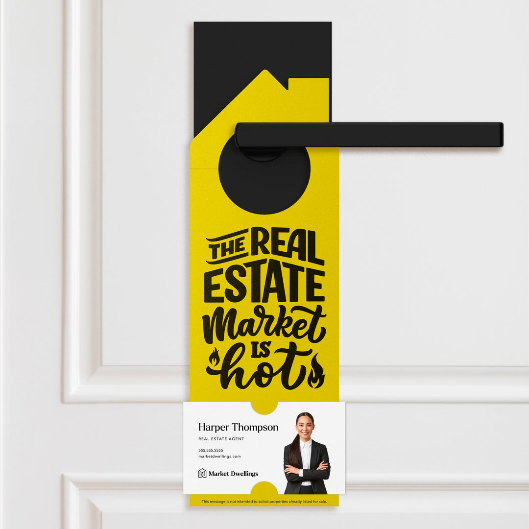 The Real Estate Market is Hot Door Hangers Door Hanger Market Dwellings LEMON