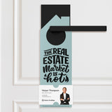 The Real Estate Market is Hot Door Hangers Door Hanger Market Dwellings