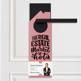 The Real Estate Market is Hot Door Hangers Door Hanger Market Dwellings