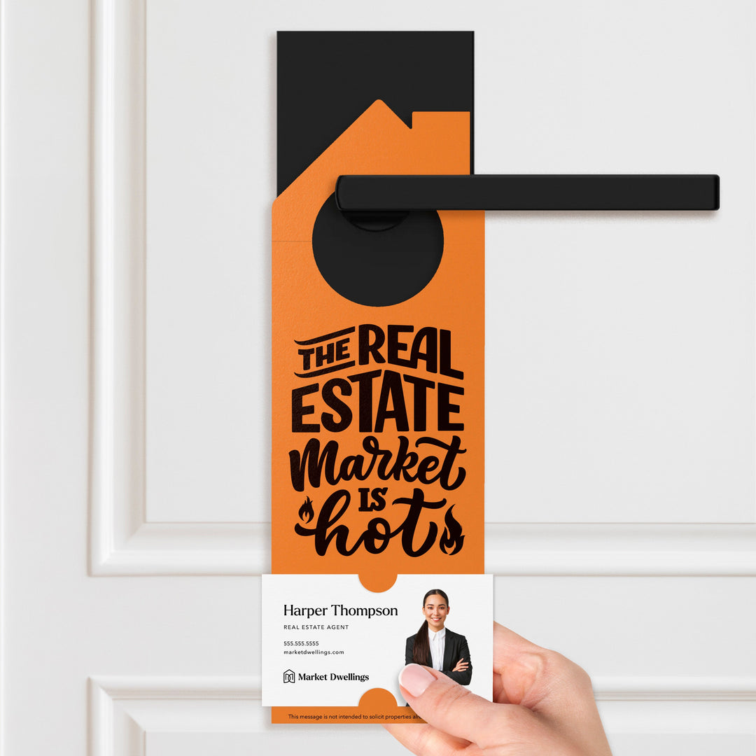 The Real Estate Market is Hot Door Hangers Door Hanger Market Dwellings