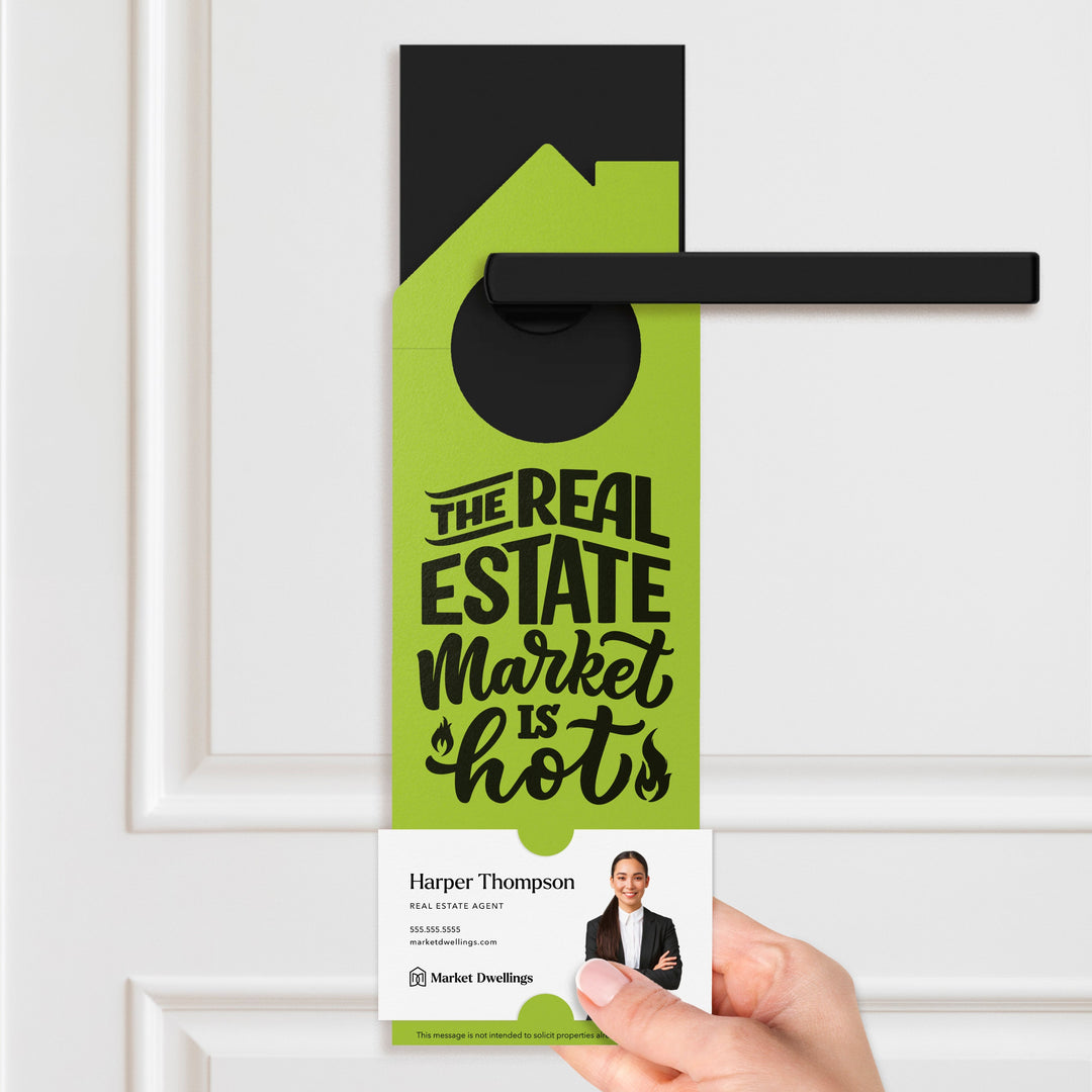 The Real Estate Market is Hot Door Hangers Door Hanger Market Dwellings