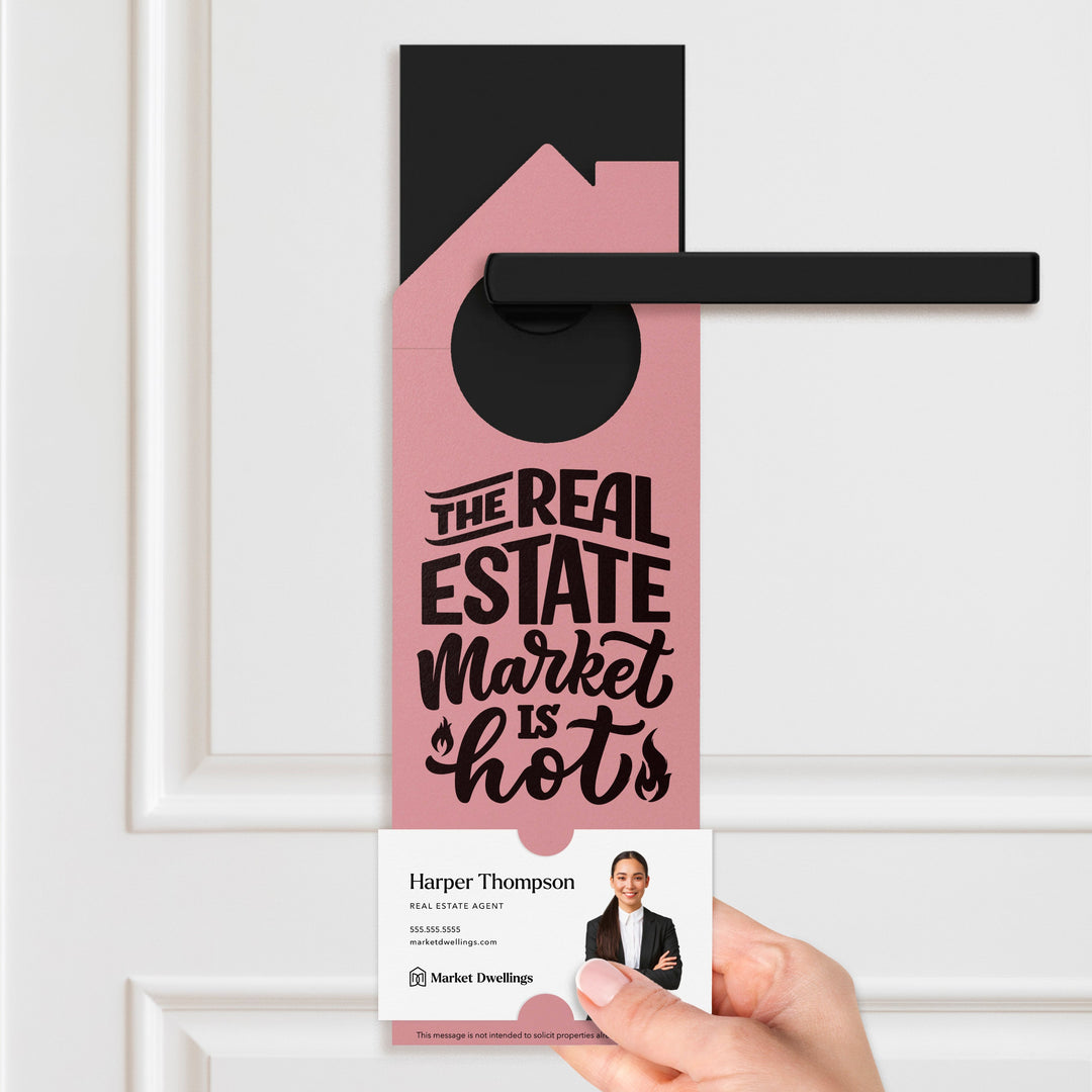 The Real Estate Market is Hot Door Hangers