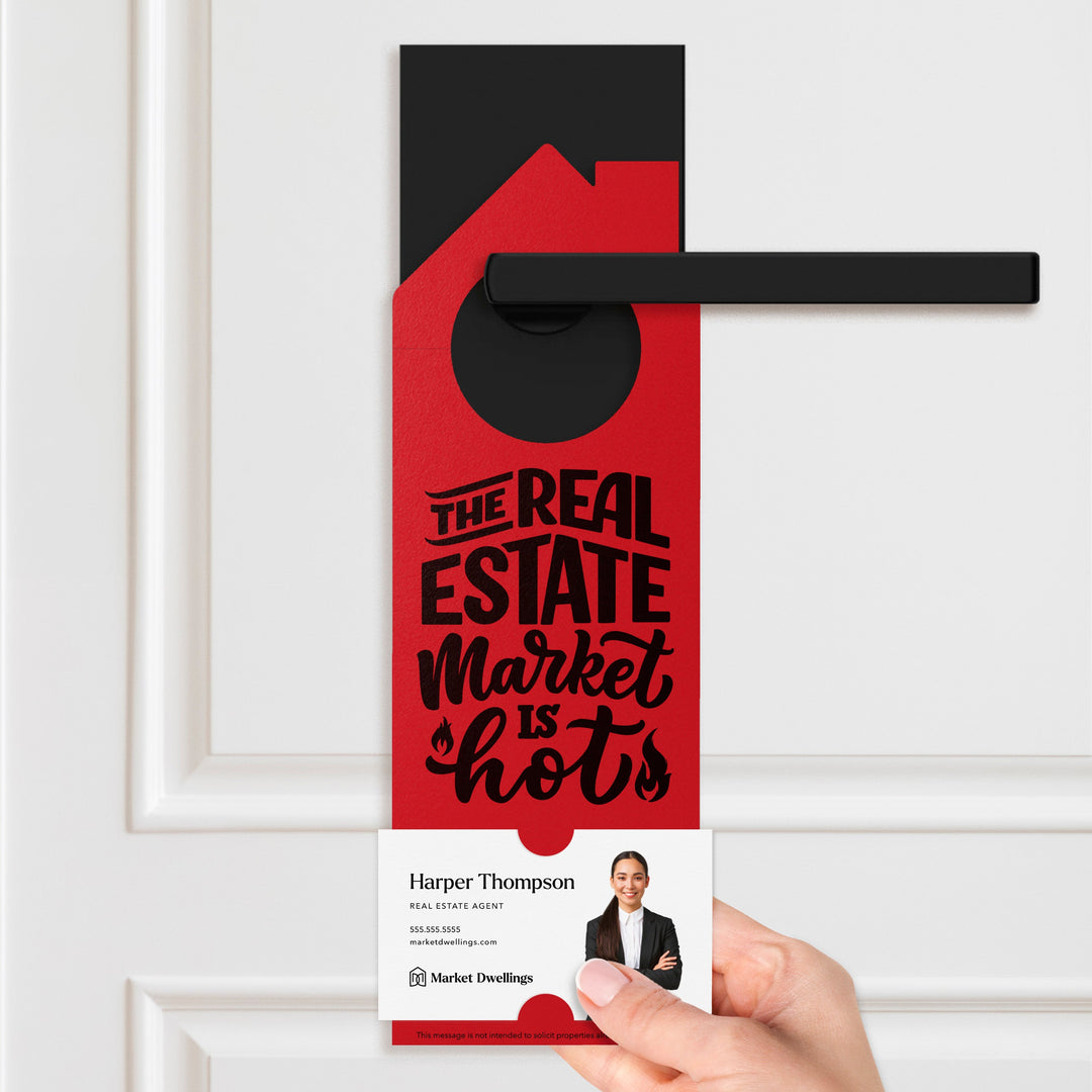 The Real Estate Market is Hot Door Hangers Door Hanger Market Dwellings