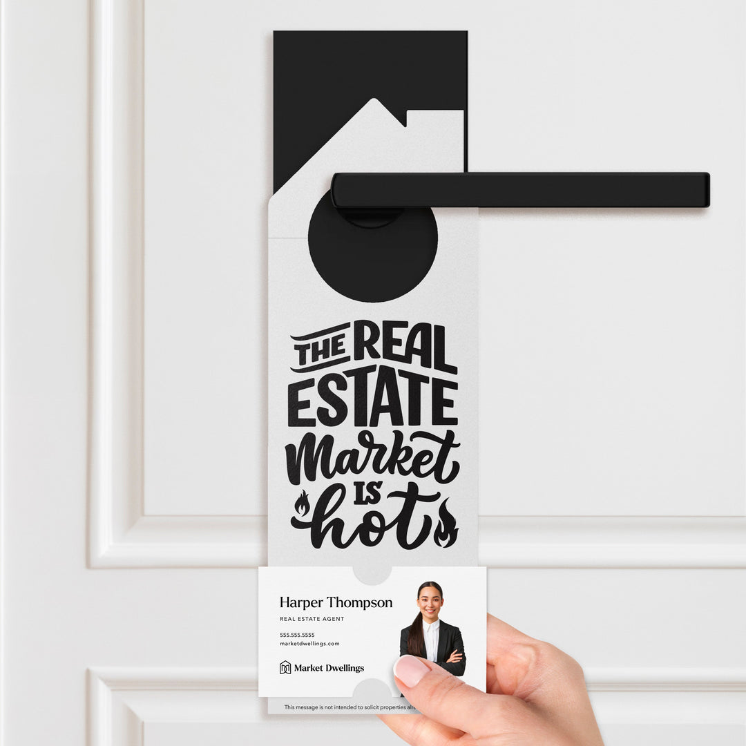 The Real Estate Market is Hot Door Hangers Door Hanger Market Dwellings