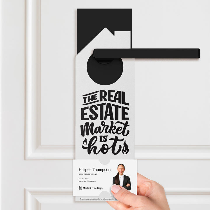 The Real Estate Market is Hot Door Hangers Door Hanger Market Dwellings