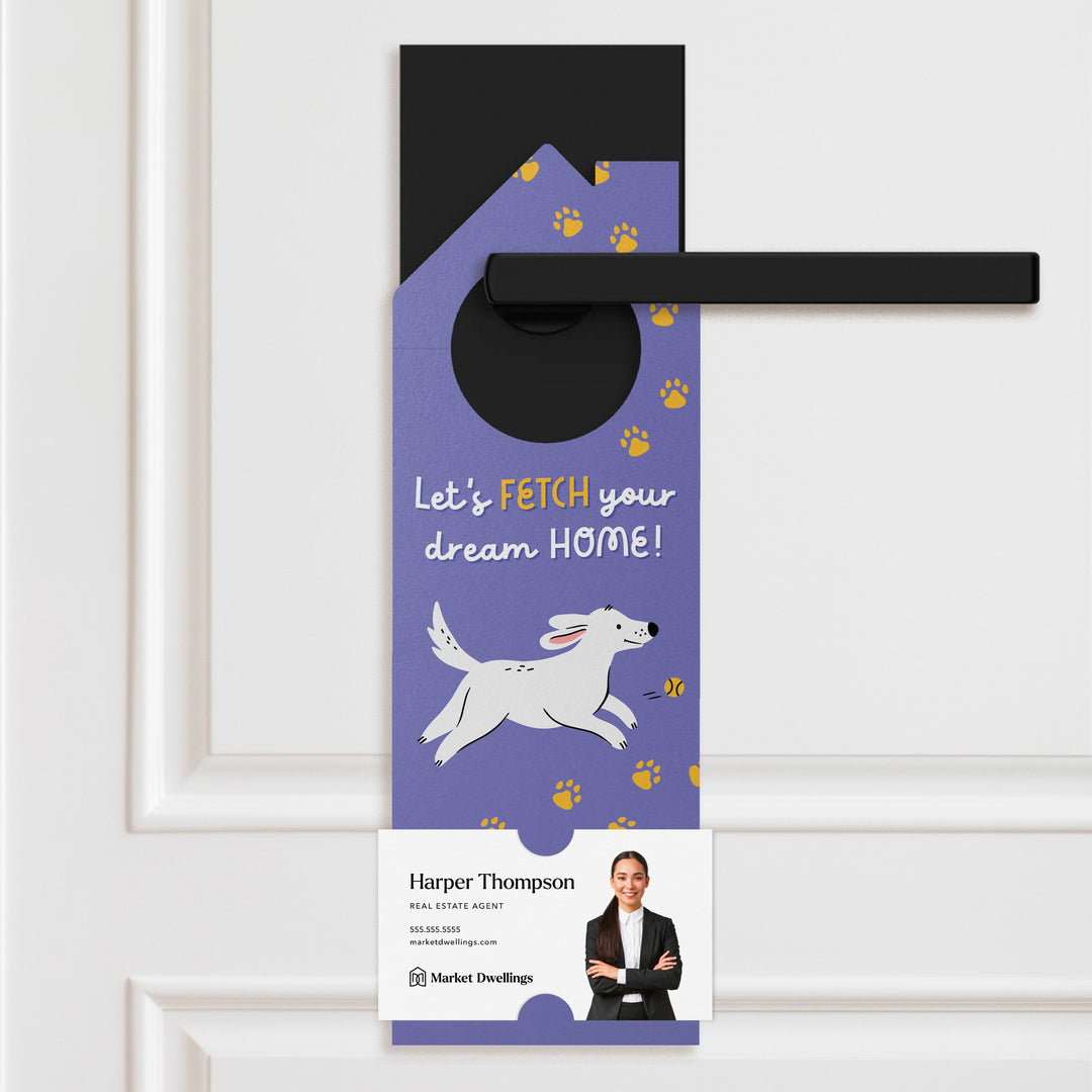 Let's Fetch Your Dream Home! Door Hangers Door Hanger Market Dwellings PURPLY BLUE