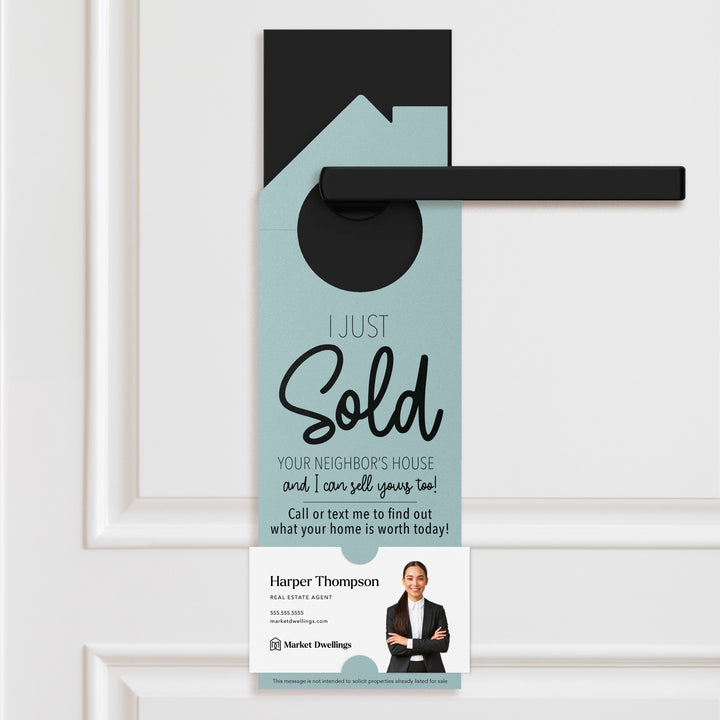 I Just Sold Your Neighbor's House Door Hangers Door Hanger Market Dwellings LIGHT BLUE