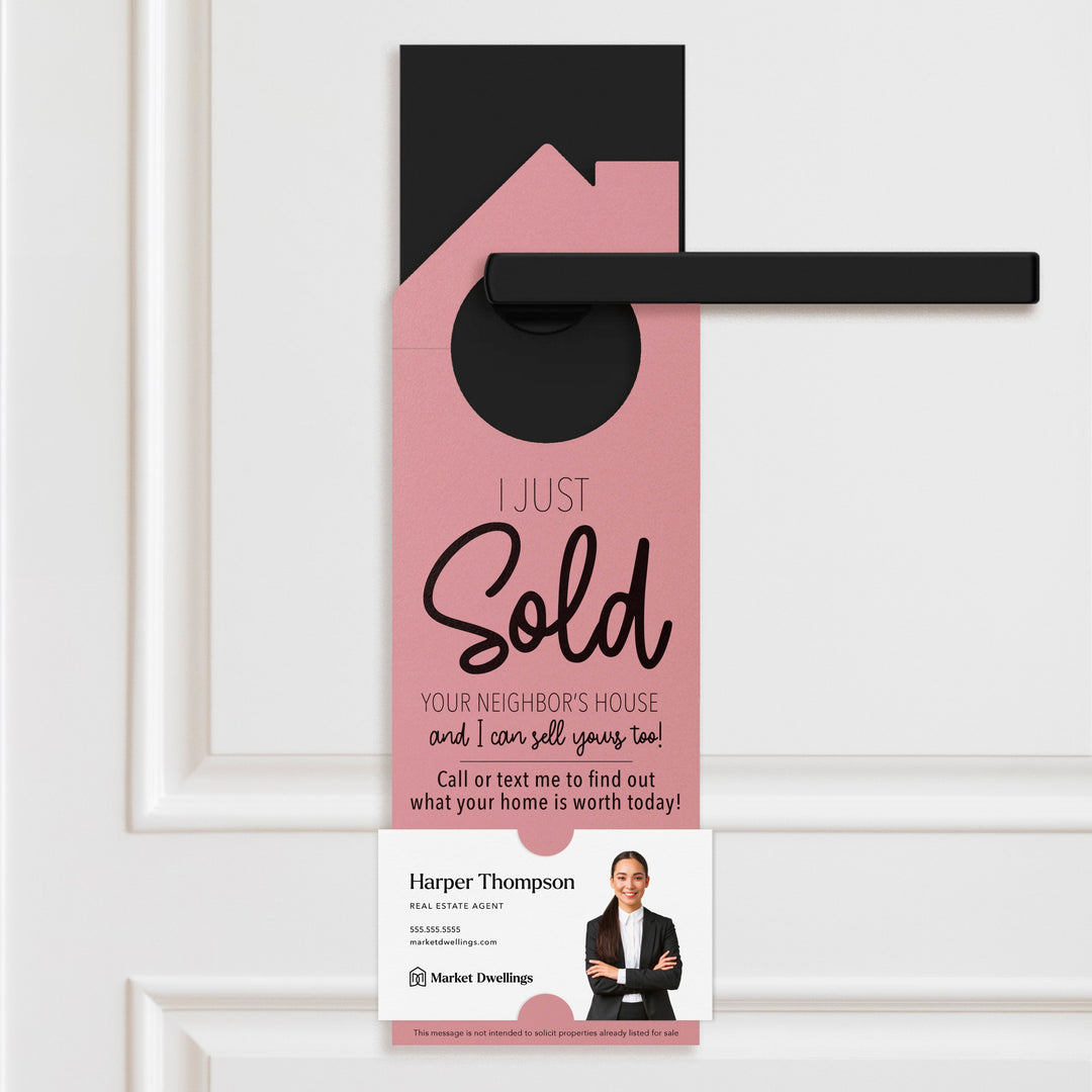 I Just Sold Your Neighbor's House Door Hangers Door Hanger Market Dwellings LIGHT PINK