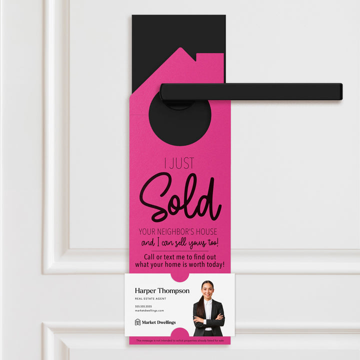 I Just Sold Your Neighbor's House Door Hangers Door Hanger Market Dwellings RAZZLE BERRY