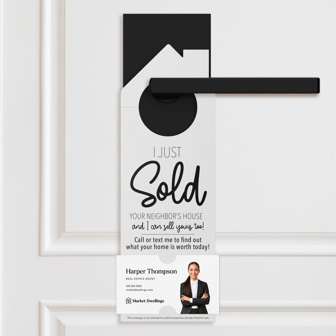 I Just Sold Your Neighbor's House Door Hangers Door Hanger Market Dwellings WHITE