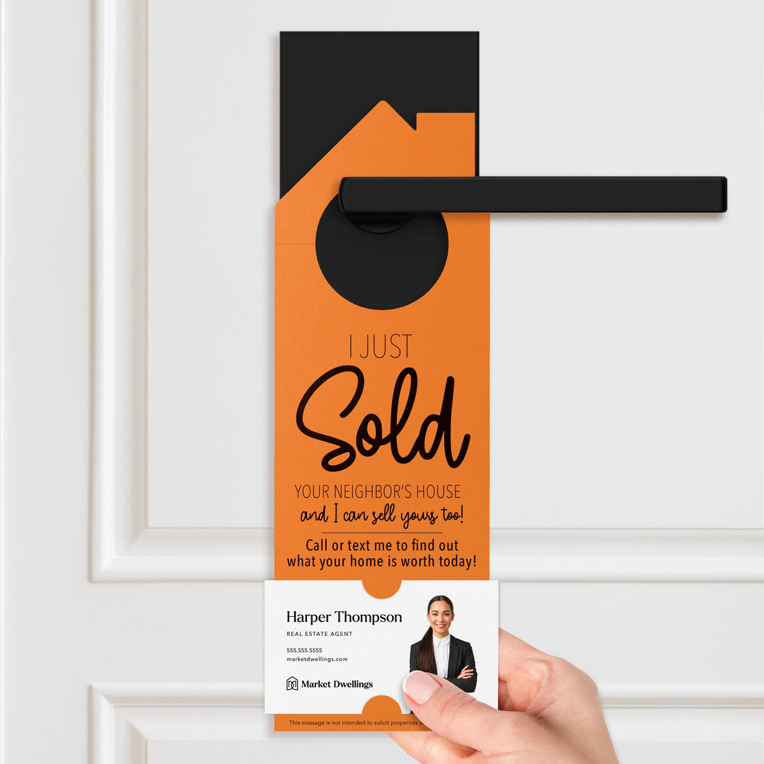 I Just Sold Your Neighbor's House Door Hangers Door Hanger Market Dwellings