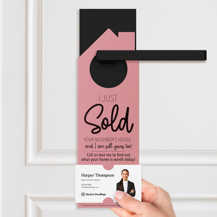 I Just Sold Your Neighbor's House Door Hangers Door Hanger Market Dwellings