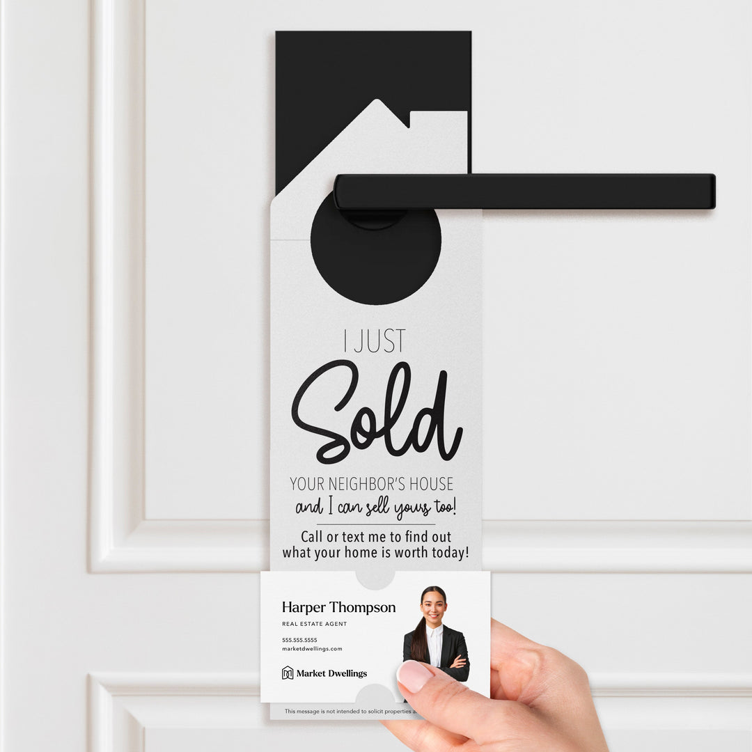 I Just Sold Your Neighbor's House Door Hangers Door Hanger Market Dwellings