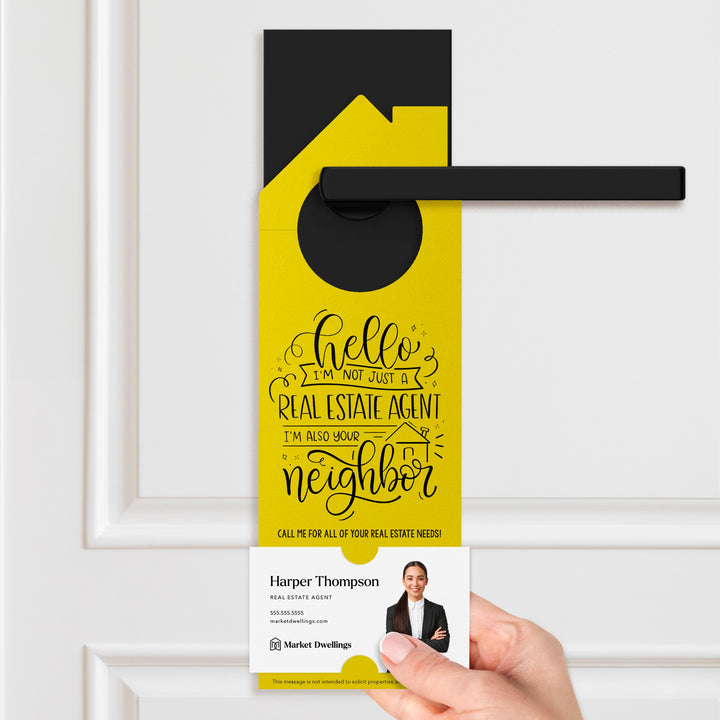 Hello I'm not just a Real Estate Agent Door Hangers