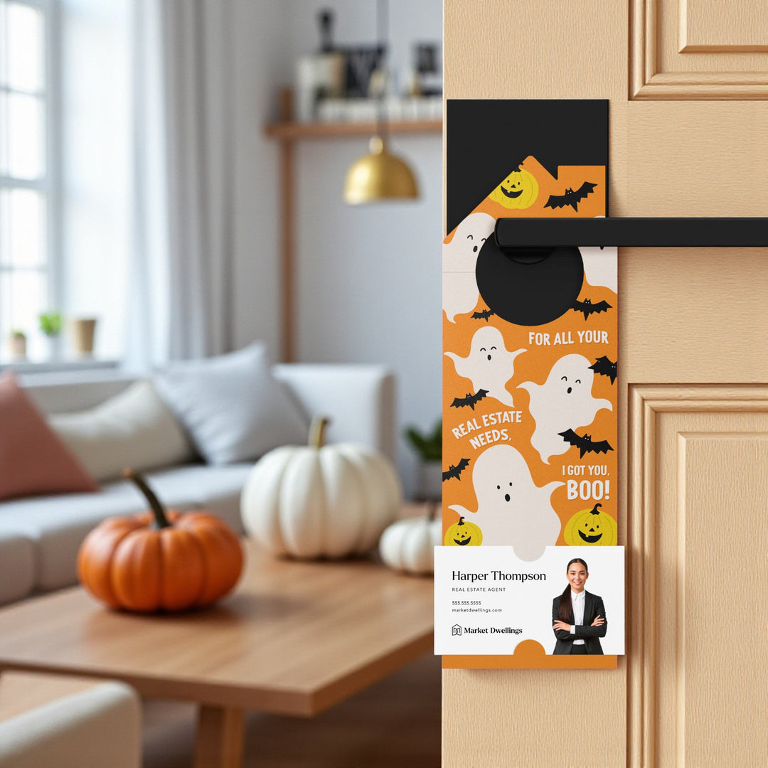 For All Your Real Estate Needs, I Got You, BOO! Door Hangers Holiday Door Hanger Market Dwellings