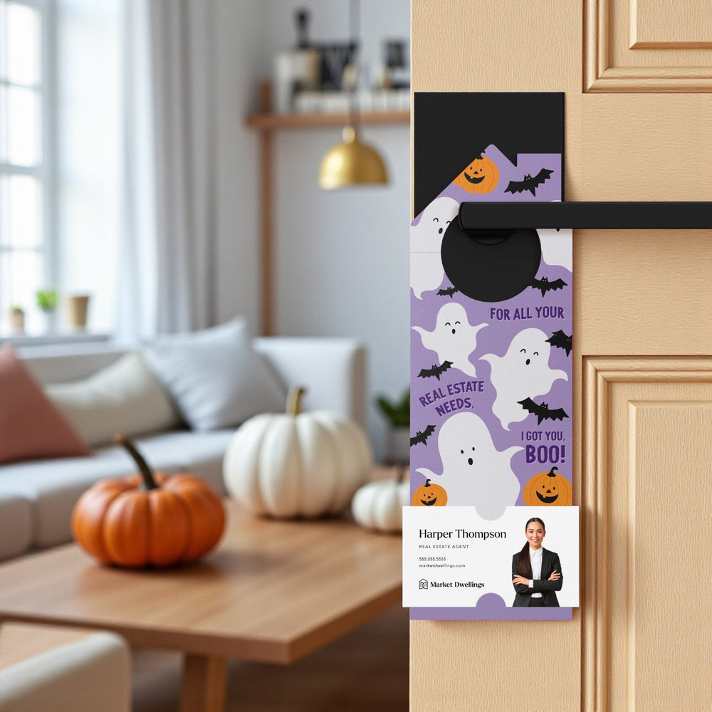 For All Your Real Estate Needs, I Got You, BOO! Door Hangers Holiday Door Hanger Market Dwellings