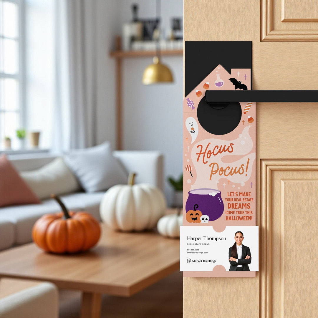 Hocus Pocus! Let's Make Your Real Estate Dreams Come True This Halloween! Door Hangers Holiday Door Hanger Market Dwellings