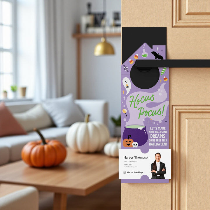 Hocus Pocus! Let's Make Your Real Estate Dreams Come True This Halloween! Door Hangers Holiday Door Hanger Market Dwellings