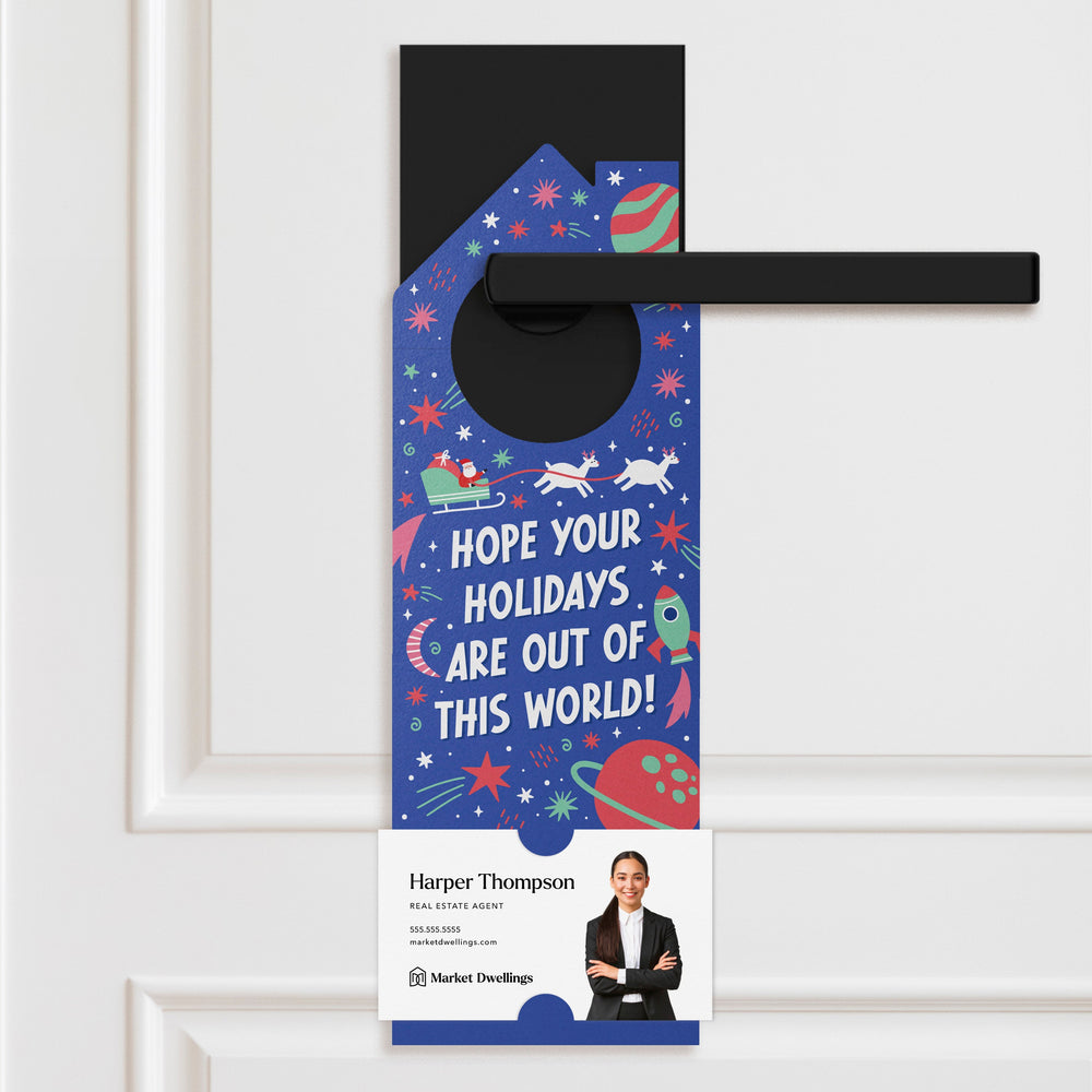 Hope your Christmas is out of this World! Door Hangers Holiday Door Hanger Market Dwellings