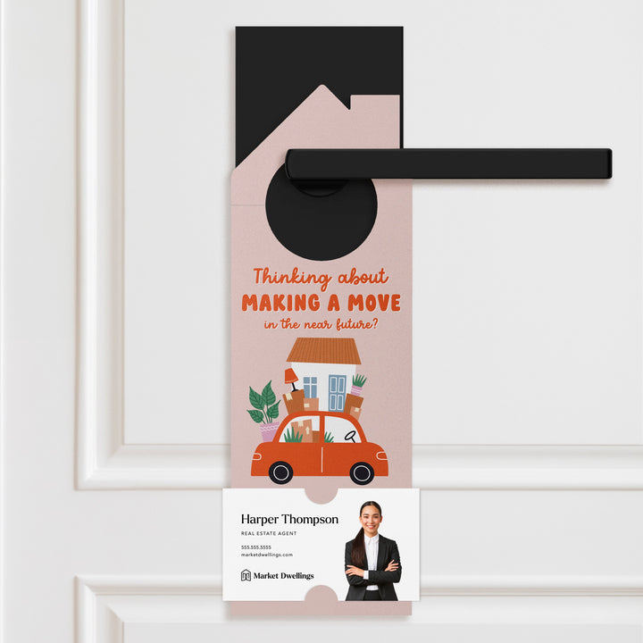 Thinking About Making A Move in the Near Future? Door Hangers Door Hanger Market Dwellings