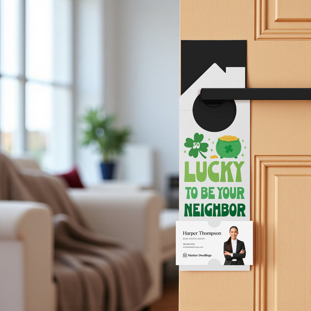 So Lucky To Be Your Neighbor Door Hangers Holiday Door Hanger Market Dwellings