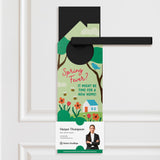 Spring Fever? It Might Be Time For A New Home! Door Hangers Season Door Hanger Market Dwellings
