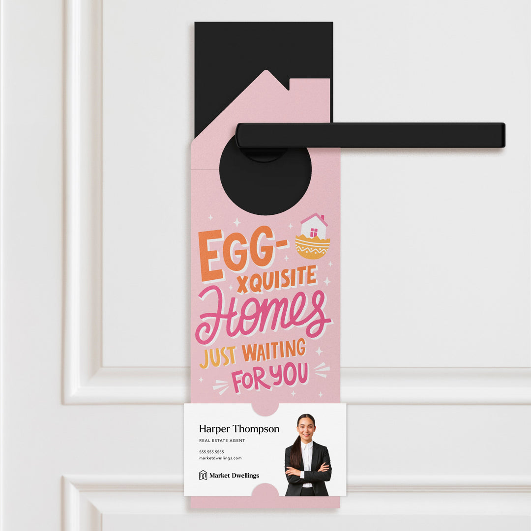 Egg-xquisite Homes Just Waiting For You Door Hangers Door Hanger Market Dwellings PINK SHERBET