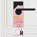 Egg-xquisite Homes Just Waiting For You Door Hangers Season Door Hanger Market Dwellings PINK SHERBET 10