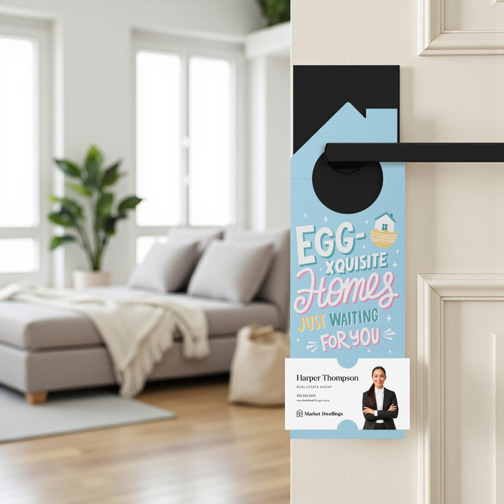 Egg-xquisite Homes Just Waiting For You Door Hangers Season Door Hanger Market Dwellings
