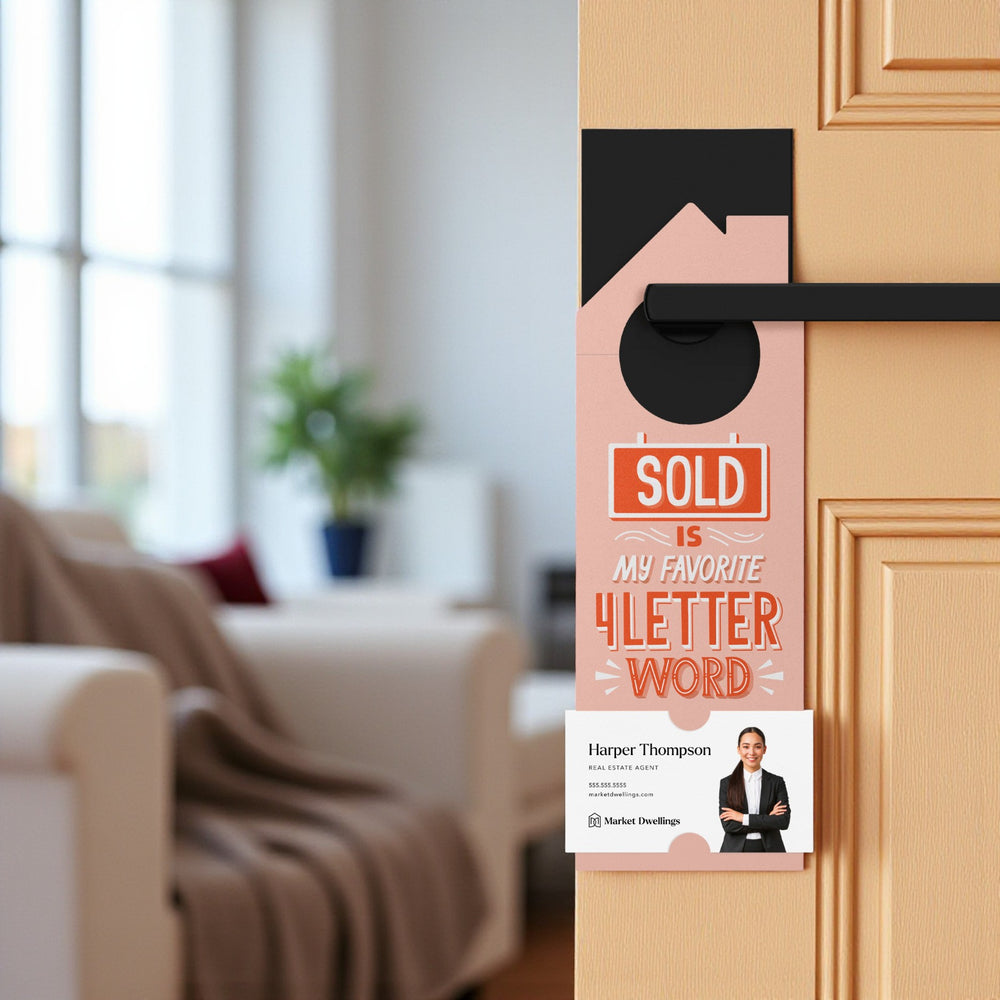 Sold Is My Favorite 4 Letter Word Door Hangers Door Hanger Market Dwellings