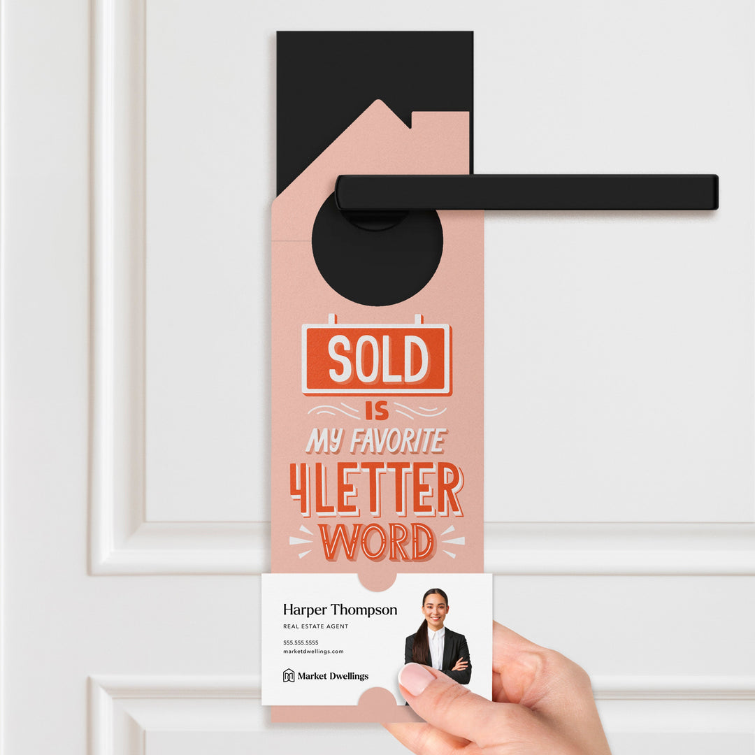 Sold Is My Favorite 4 Letter Word Door Hangers Door Hanger Market Dwellings