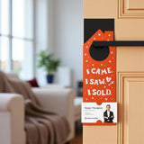 I Came. I Saw. I Sold. Door Hangers Door Hanger Market Dwellings