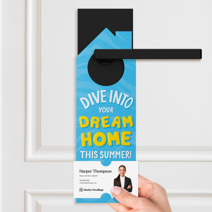 Dive Into Your Dream Home This Summer! Door Hangers Door Hanger Market Dwellings