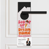 Scoop Up Your Dream Home This Summer! Door Hangers Season Door Hanger Market Dwellings