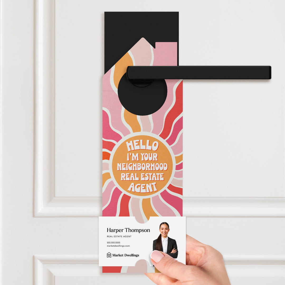 Hello I'm Your Neighborhood Real Estate Agent Door Hangers Door Hanger Market Dwellings