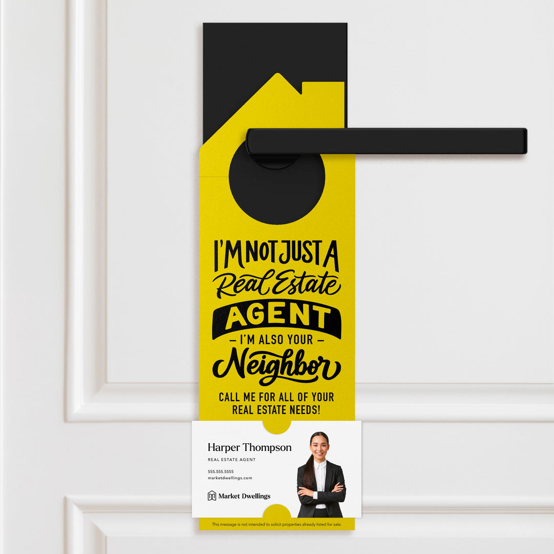 I'm not just a Real Estate Agent, I'm also your Neighbor Door Hangers Door Hanger Market Dwellings LEMON