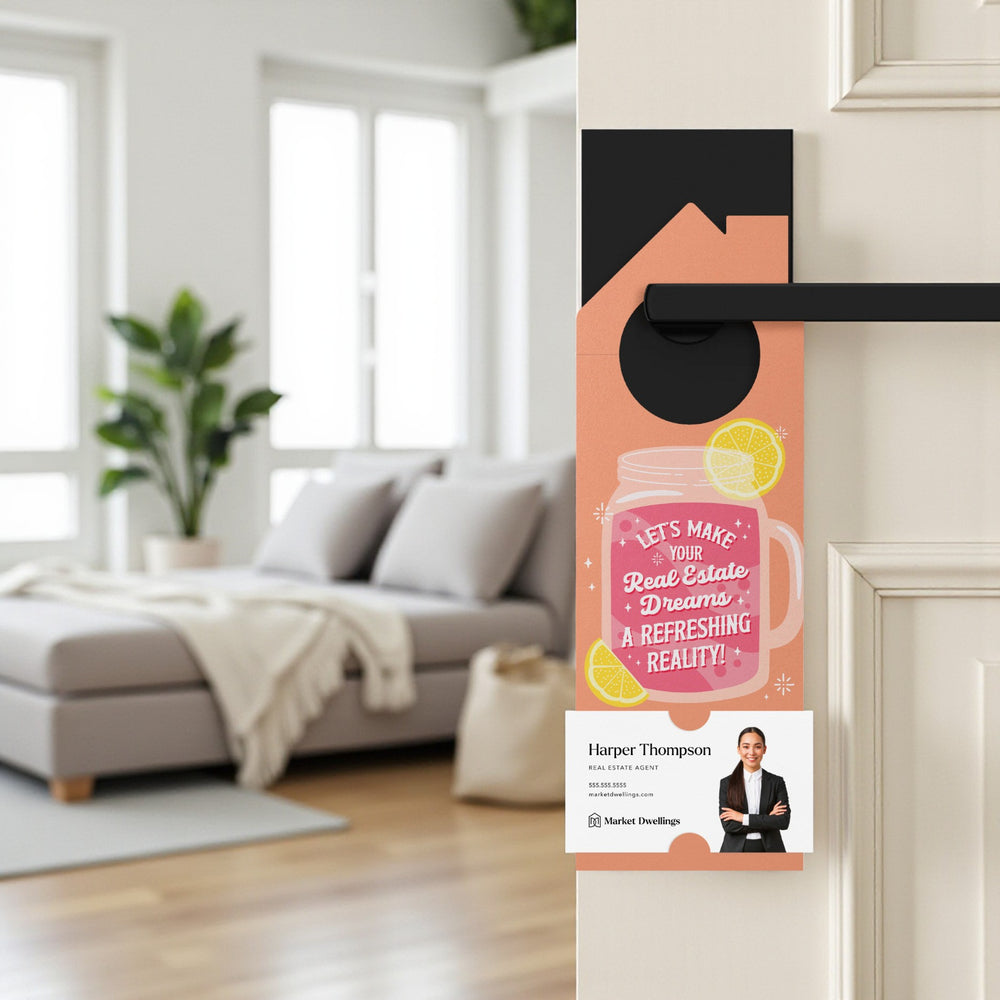 Let's Make Your Real Estate Dreams A Refreshing Reality! Door Hangers Season Door Hanger Market Dwellings