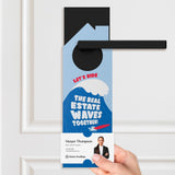 Let's Ride The Real Estate Waves Together! Door Hangers Season Door Hanger Market Dwellings