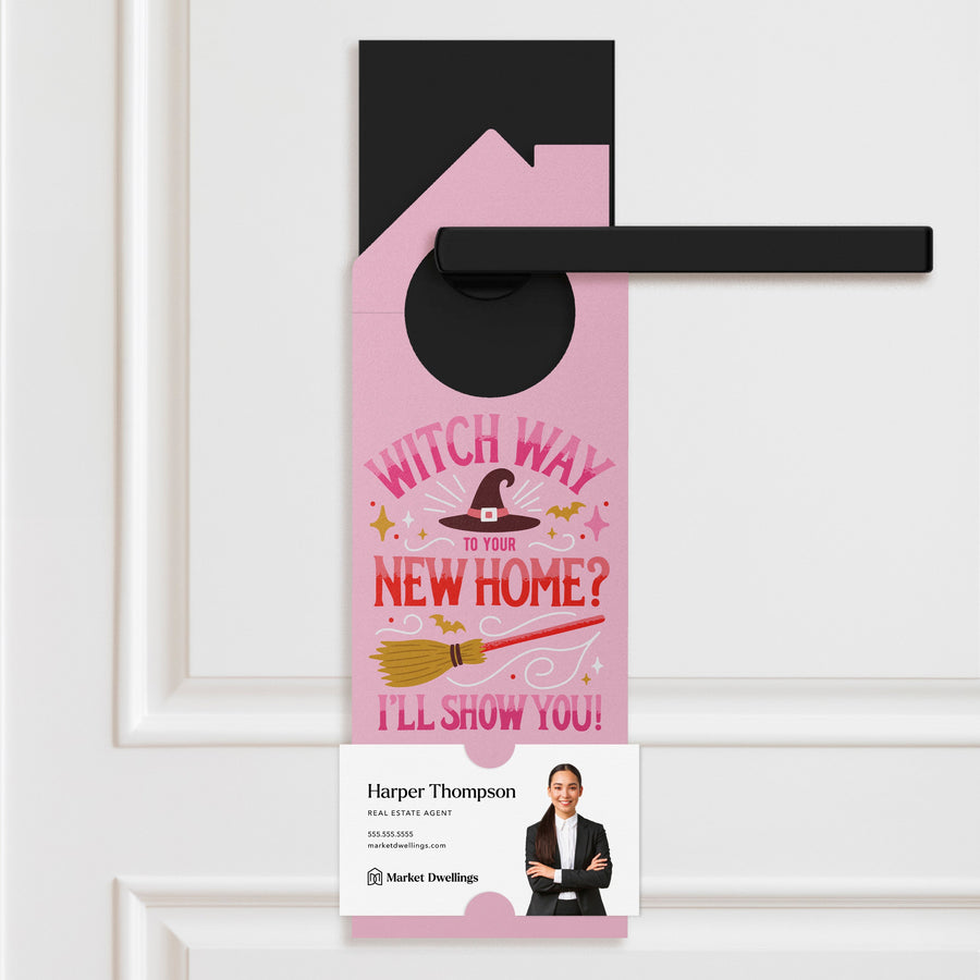 Witch Way To Your New Home? I'll Show You! Door Hangers Door Hanger Market Dwellings