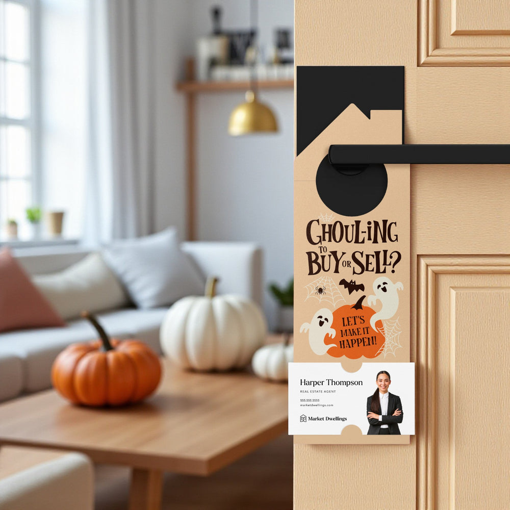 Ghoul-ing To Buy Or Sell? Let's Make It Happen! Door Hangers Holiday Door Hanger Market Dwellings