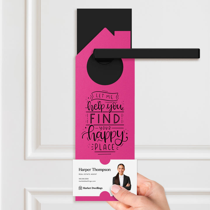 Let Me Help You Find Your Happy Place Door Hangers Door Hanger Market Dwellings