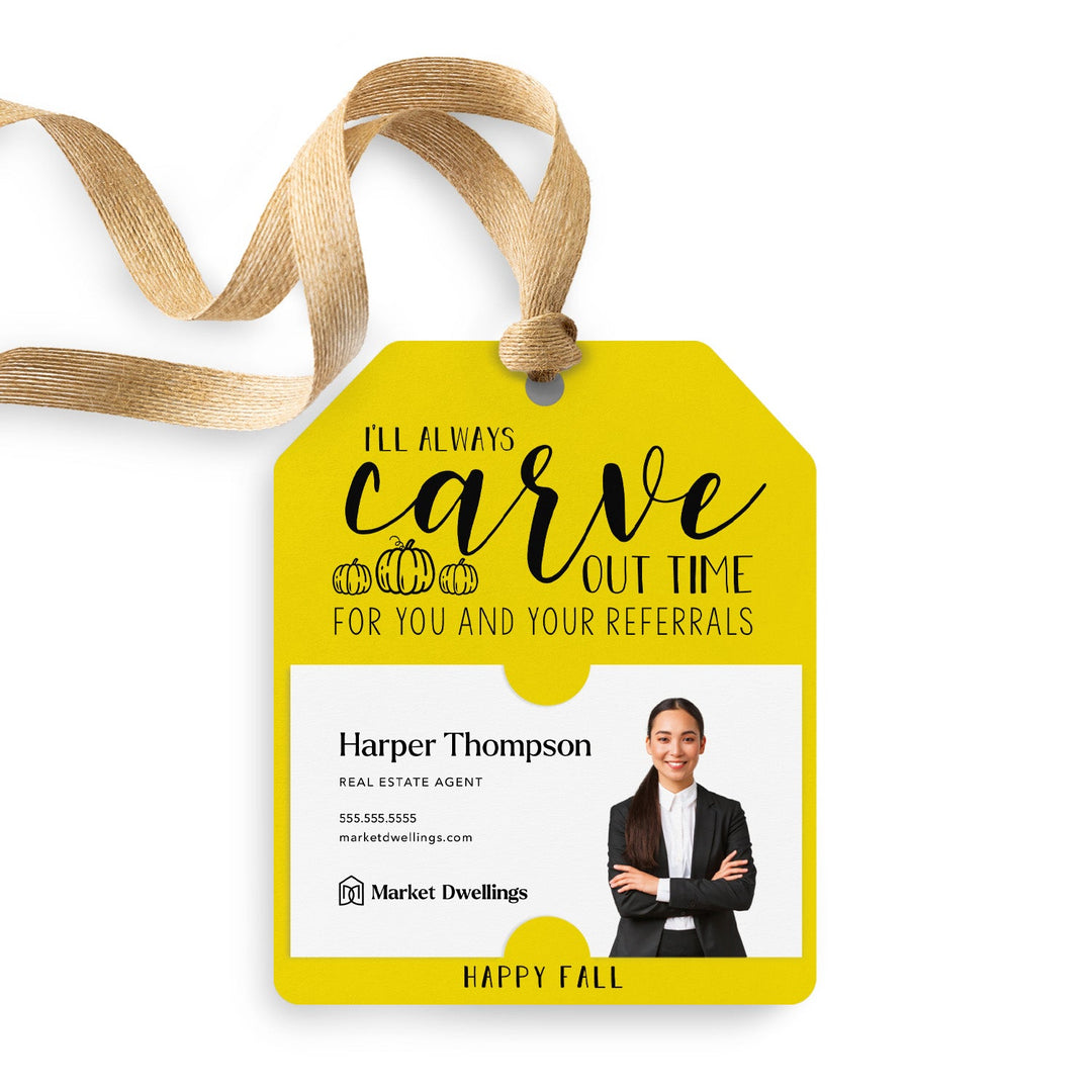 I'll Always Carve Out Time for You and Your Referrals | Gift Tags Gift Tag Market Dwellings LEMON