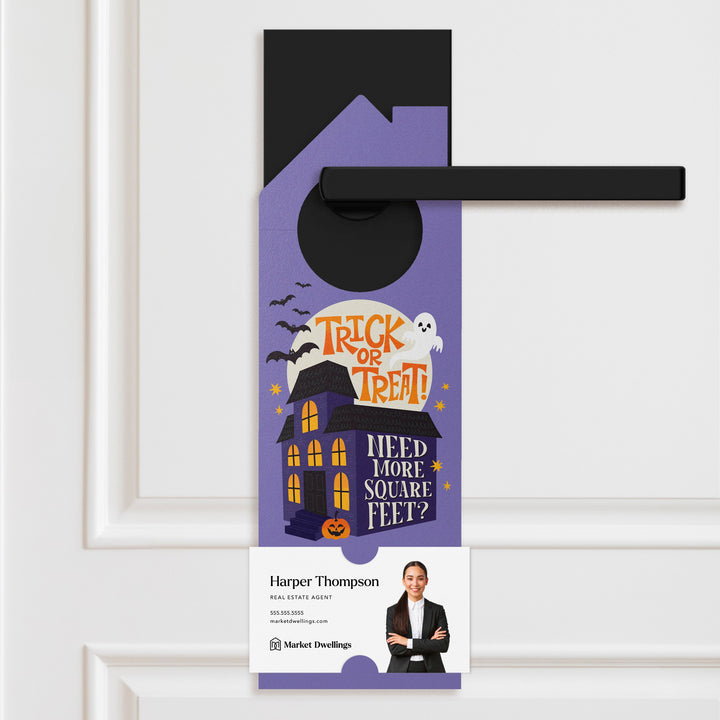 Trick Or Treat! Need More Square Feet? Door Hangers Door Hanger Market Dwellings