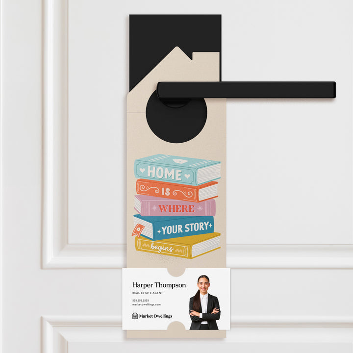 Home is Where Your Story Begins Door Hangers Door Hanger Market Dwellings