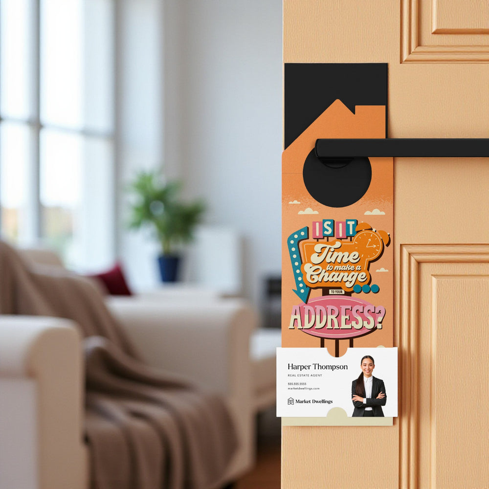 Is It Time To Make A Change... To Your Address? Door Hangers Door Hanger Market Dwellings