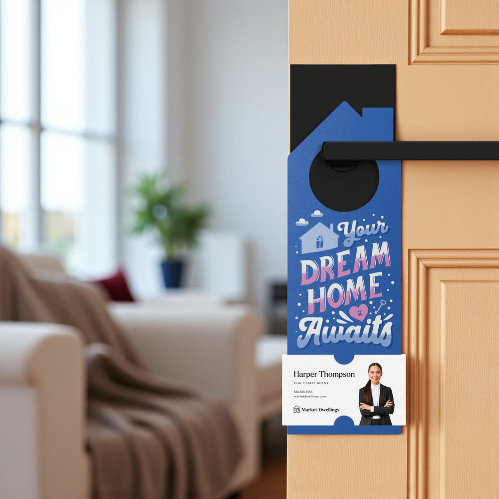 Your Dream Home Awaits Door Hangers Door Hanger Market Dwellings