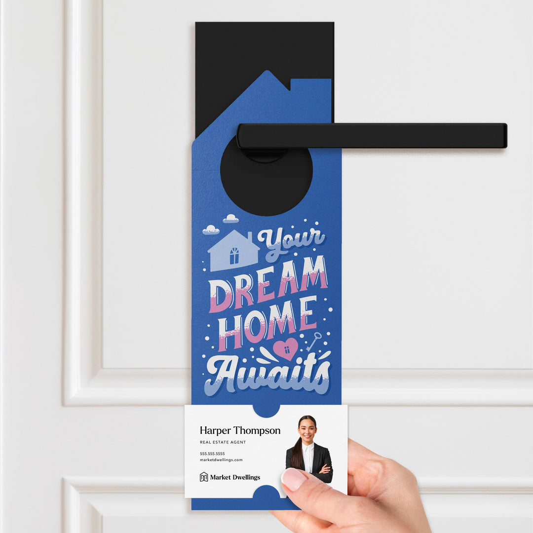 Your Dream Home Awaits Door Hangers Door Hanger Market Dwellings