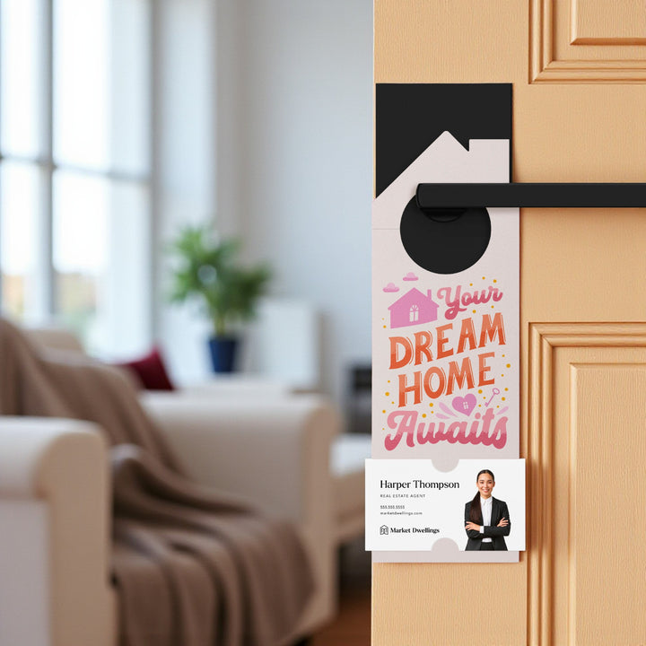 Your Dream Home Awaits Door Hangers Door Hanger Market Dwellings
