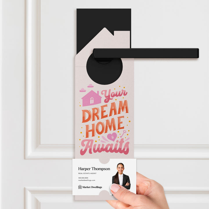 Your Dream Home Awaits Door Hangers Door Hanger Market Dwellings