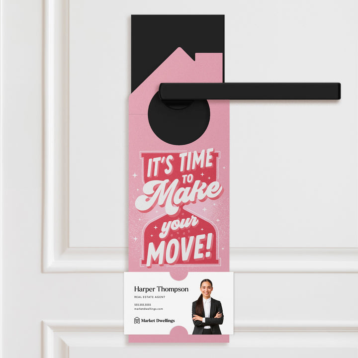 It's Time To Make Your Move! Door Hangers Door Hanger Market Dwellings